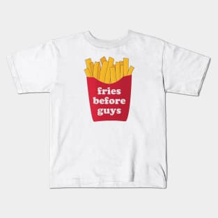 Fries before guys Kids T-Shirt